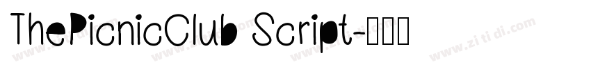 ThePicnicClub Script字体转换 ThePicnicClub Script字体转换